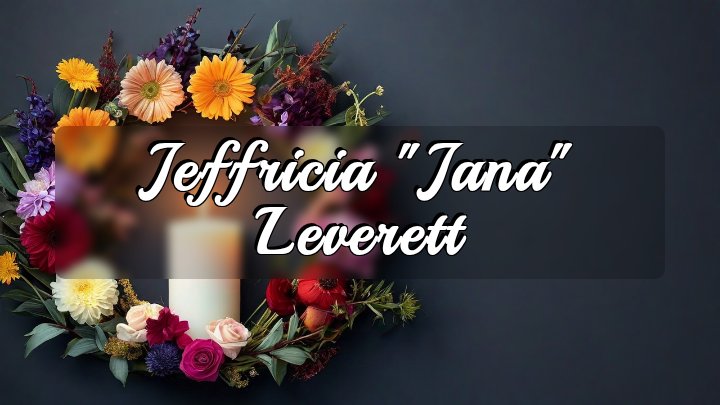 Jeffricia "Jana" Leverett, Augusta, Georgia