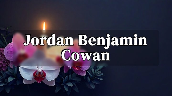 Jordan Benjamin Cowan, Rigby, Idaho