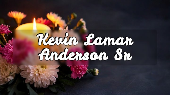 Kevin Lamar Anderson Sr