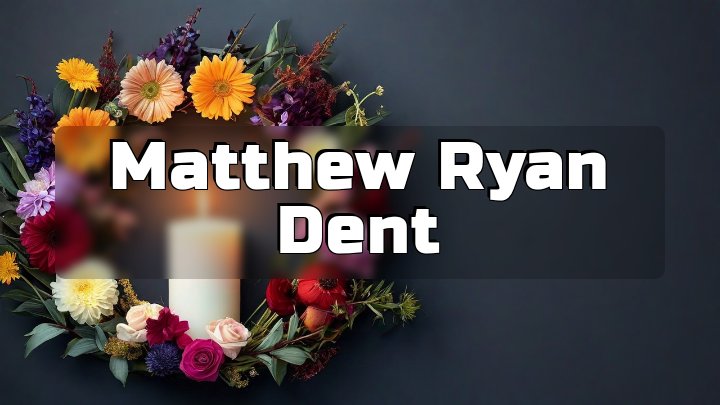 Matthew Ryan Dent, Austin, Texas