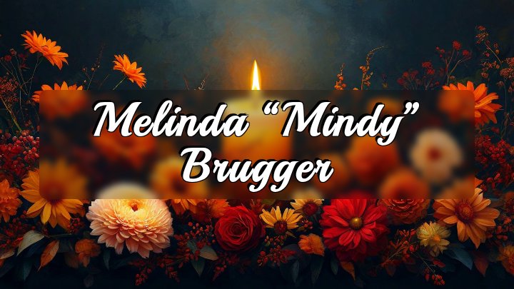 Melinda “Mindy” Brugger, Highland, Ulster County, New York