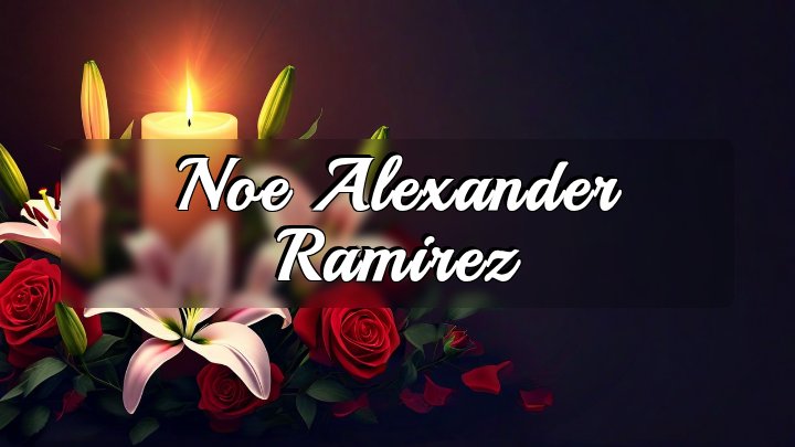Noe Alexander Ramirez