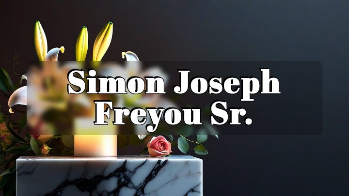 Simon Joseph Freyou Sr., New Iberia, Louisiana