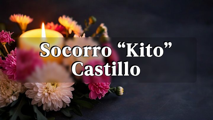 Socorro “Kito” Castillo, Santa Monica, CA