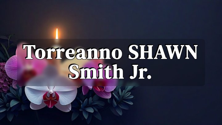 Torreanno SHAWN Smith Jr., Baytown, Texas