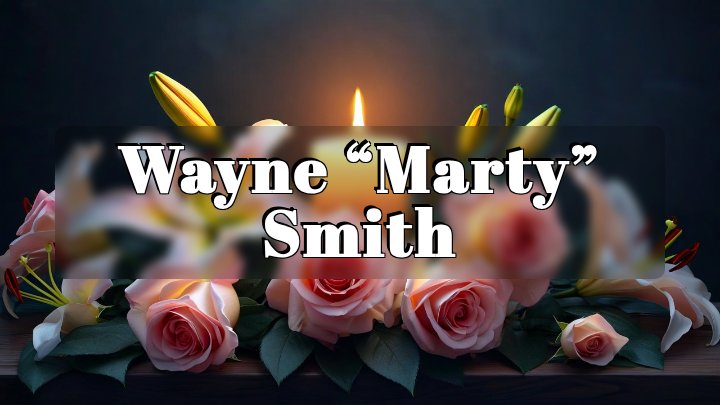 Wayne “Marty” Smith, at home